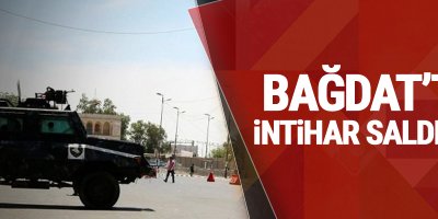 Bağdat'ta intihar saldırısı: Ölü ve yaralılar var
