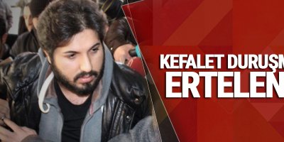 Reza Zarrab'ın kefalet duruşması ertelendi