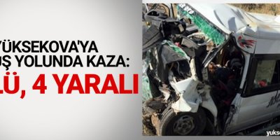 Yüksekova'ya dönüş yolunda kaza: 6 ölü, 4 yaralı