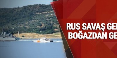 Rus savaş gemisi boğazdan geçti