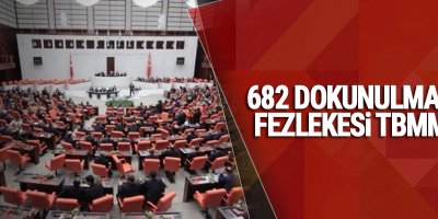 682 dokunulmazlık fezlekesi TBMM'de
