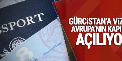 Gürcistan’a vizesiz Avrupa’nın kapıları açılıyor
