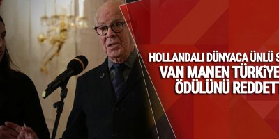 Hollandalı dünyaca ünlü sanatçı van Manen Türkiye'nin ödülünü reddetti