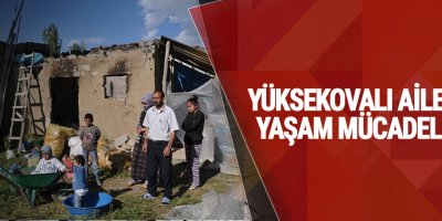 Yüksekovalı Ailenin Yaşam Mücadelesi