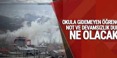 Okula gidemeyen öğrencilerin not ve devamsızlık durumu ne olacak?