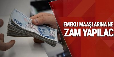 Emekli maaşlarına ne kadar zam yapılacak?