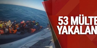 53 Mülteci Yakalandı!