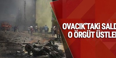 Ovacık’taki saldırıyı o Örgüt üstlendi