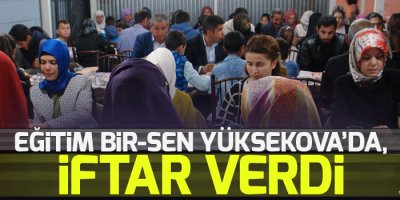 Eğitim-Bir- Sen, Yüksekova’da iftar verdi