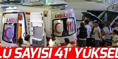 Saldırıda ölenlerin sayısı 41’e yükseldi