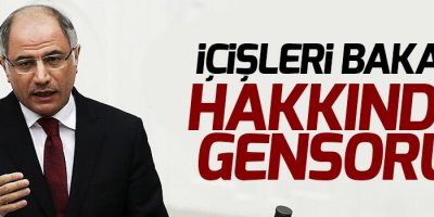 İçişleri Bakanı hakkında gensoru