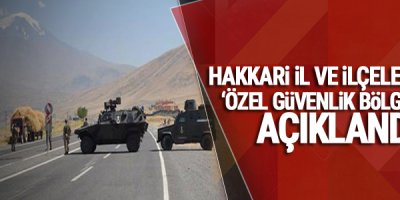 Hakkari İl Ve İlçelerinde Özel Güvenlik Bölgeleri Açıklandı
