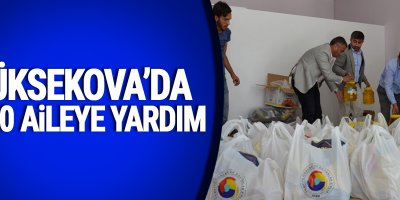 Yüksekova’da 3000 aileye gıda yardımı yapıldı