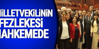 8 milletvekilinin fezlekesi mahkemede