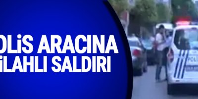 Polis Aracına Silahlı saldırı