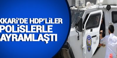 Hakkari'de HDP'liler Polislerle bayramlaştı