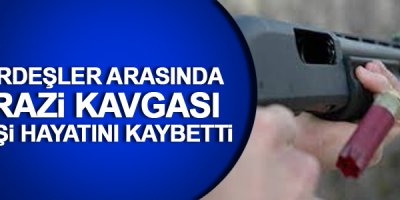 Kardeşler Arasında Arazi Kavgası! 6 Ölü