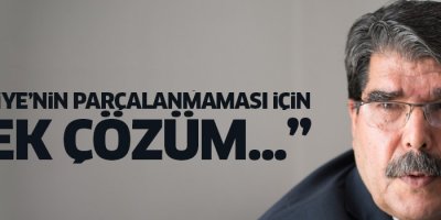 Salih Müslim: 'Suriye'nin parçalanmaması için tek çözüm...'