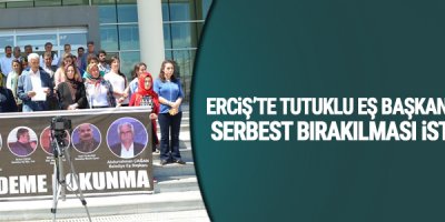 Erciş'te tutuklu eş başkanların serbest bırakılması istendi