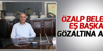 Özalp Belediye Eş Başkanı gözaltına alındı