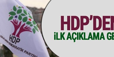 HDP'den ilk açıklama