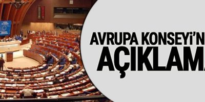 Avrupa Konseyi'nden açıklama