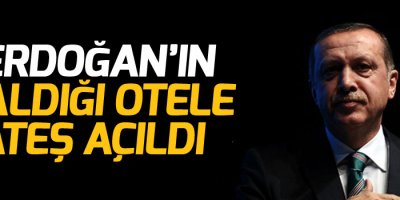 Erdoğan’ın kaldığı otele ateş açıldı