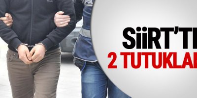 Siirt'te 2 tutuklama