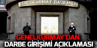 Genelkurmay'dan Darbe Girişimi Açıklaması