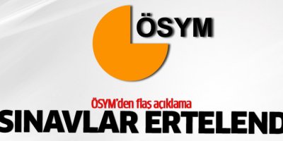 ÖSYM sınav takvimini değiştirdi!