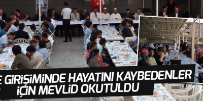 Darbe girişiminde hayatını kaybedenler için Mevlid okutuldu