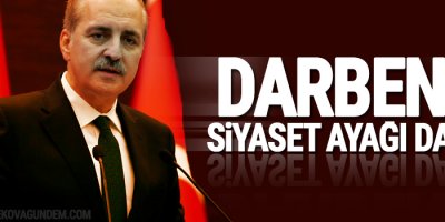 Numan Kurtulmuş: Darbenin siyaset ayağı da var