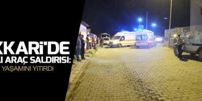 Hakkari'de bombalı araç saldırısı: 3 polis yaşamını yitirdi