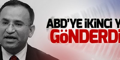 Bozdağ: Gülen’in tutuklanması için ABD’ye ikinci yazı gönderdik