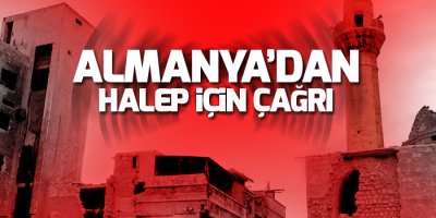 Almanya'dan Halep için çağrı