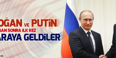 Uzun zaman sonra ilk kez bir araya geldiler