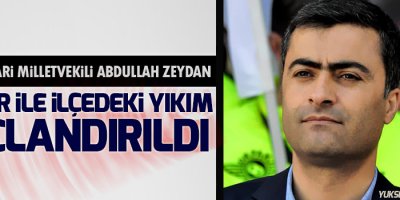 Abdullah Zeydan: Karar ile ilçedeki yıkım taçlandırıldı