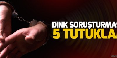 Dink soruşturmasında 5 jandarma istihbarat görevlisi tutuklandı