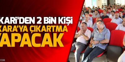 Hakkari’den 2 bin kişi Ankara’ya çıkartma yapacak