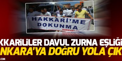 Hakkarililer Ankara yolunda!