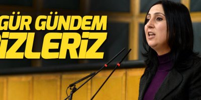 Yüksekdağ: Özgür Gündem bizleriz