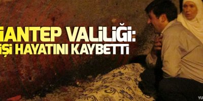 Gaziantep Valiliği: 50 kişi hayatını kaybetti