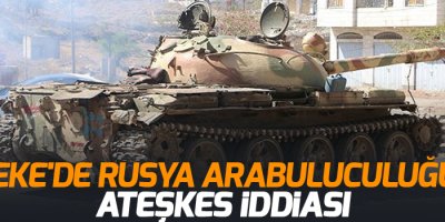 Rusya arabuluculuğunda ateşkes iddiası