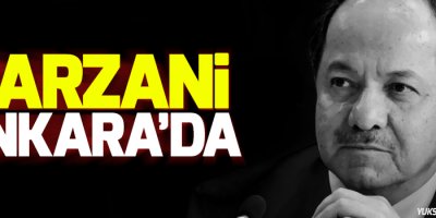 Barzani Ankara'da