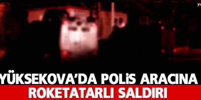 Yüksekova'da zırhlı araca roketli saldırı, 1 yaralı