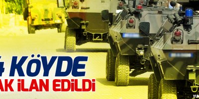 14 köyde yasak ilan edildi