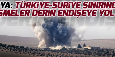 Rusya: Türkiye-Suriye sınırındaki gelişmeler derin endişeye yol açtı