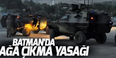 Batman'da sokağa çıkma yasağı