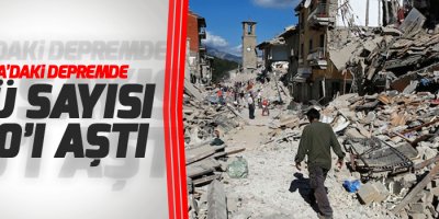 İtalya’daki depremde ölü sayısı 240’ı aştı