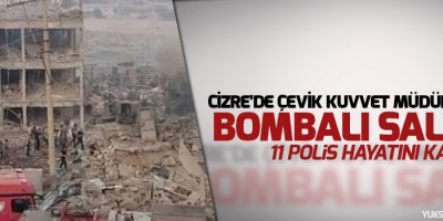 Çevik Kuvvet Müdürlüğü’ne bombalı saldırı